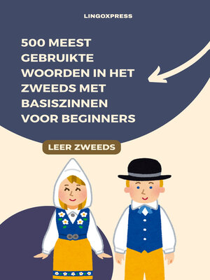 cover image of 500 Meest Gebruikte Woorden in het Zweeds met Basiszinnen voor Beginners
